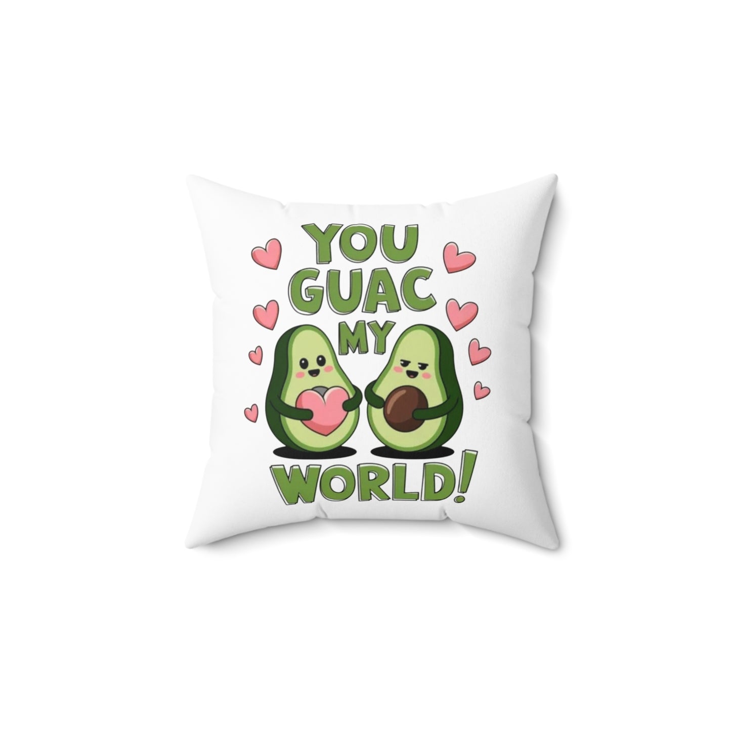 You Guac My World Polyester Square Pillow