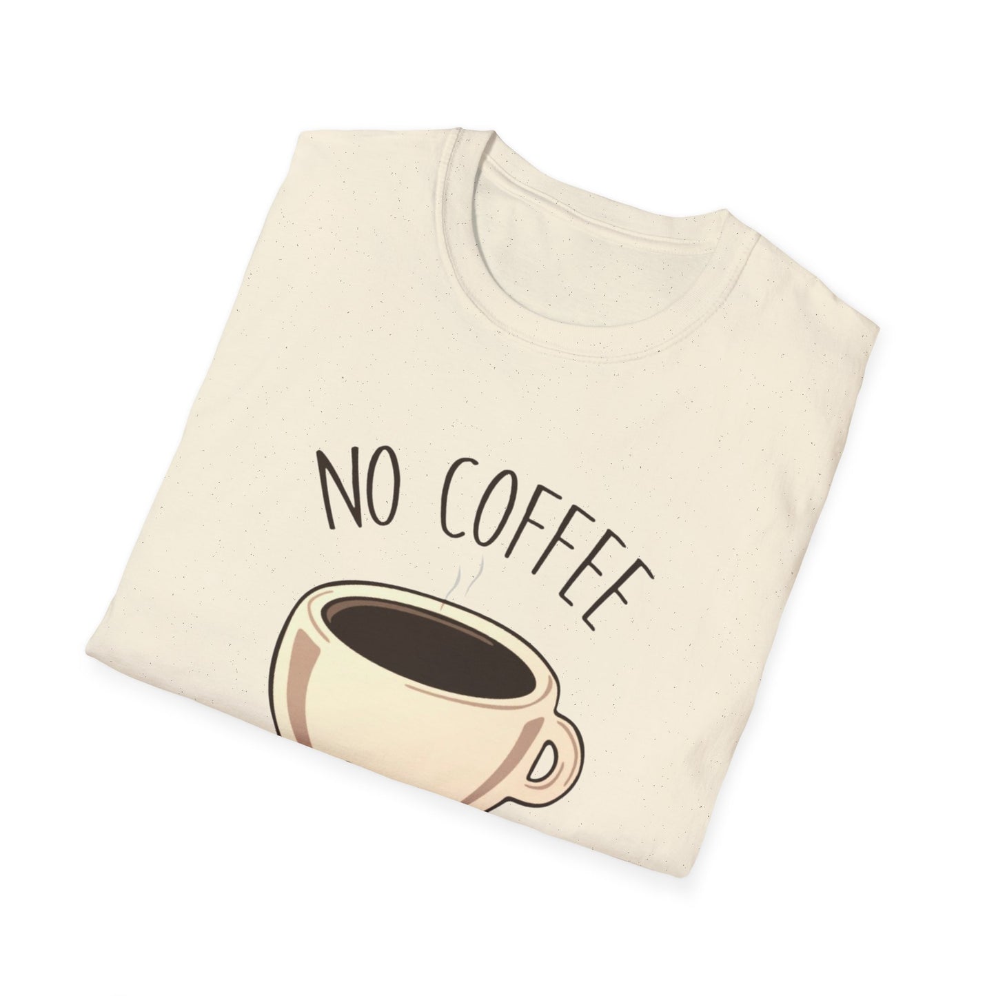 No Coffee No Workee Unisex Softstyle T-Shirt