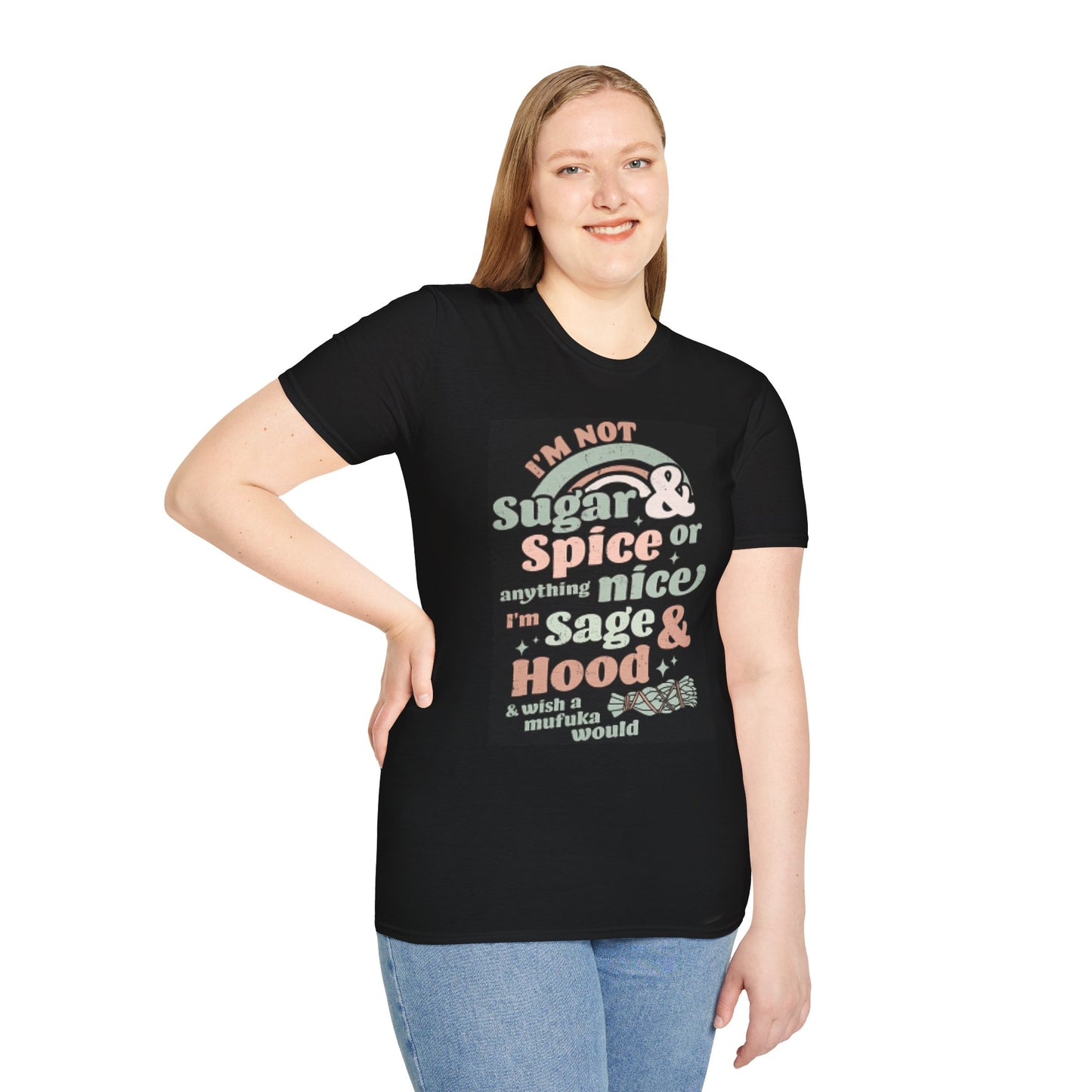 Graphic Tee Shirt - I'm not sugar and spice and everything nice Design