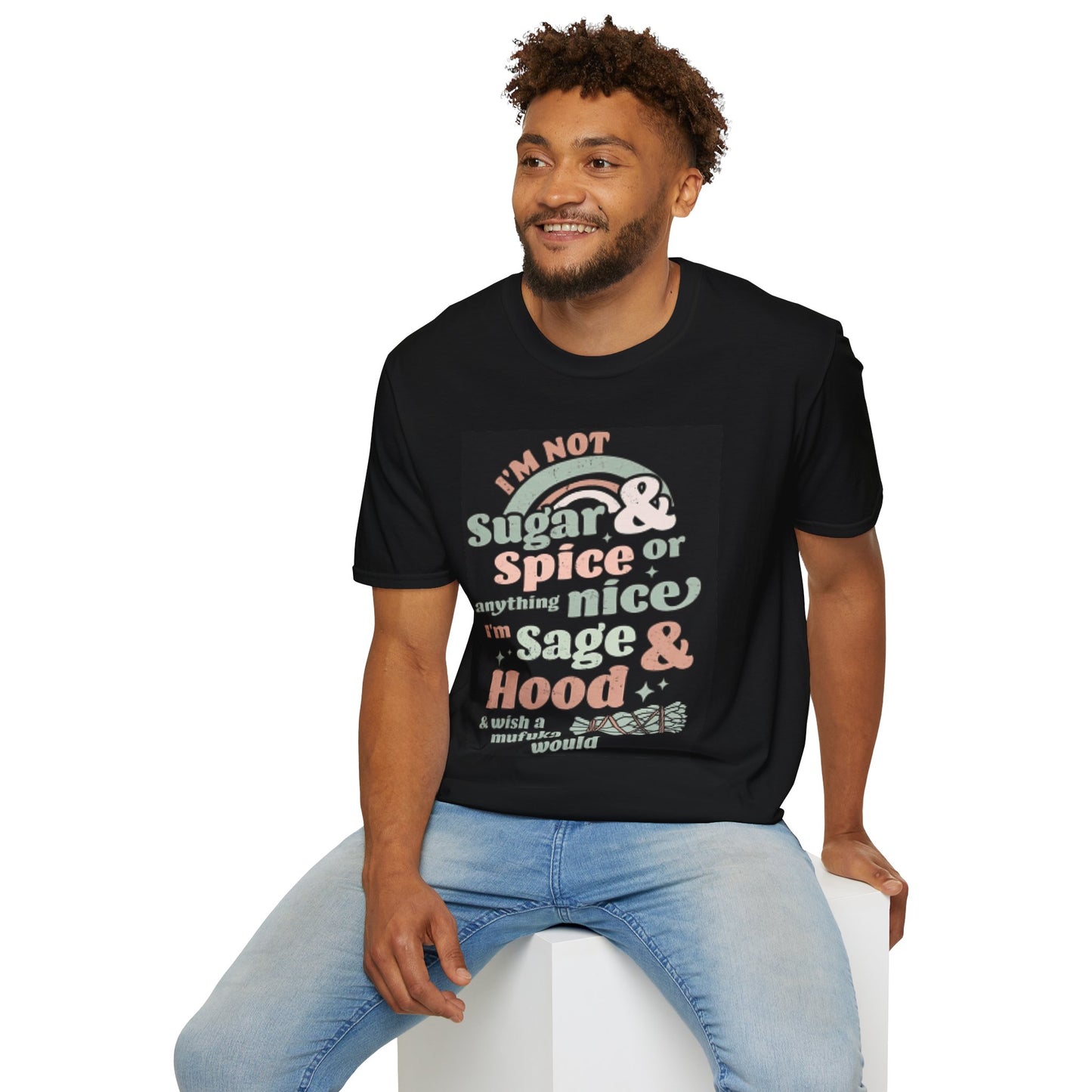 Graphic Tee Shirt - I'm not sugar and spice and everything nice Design