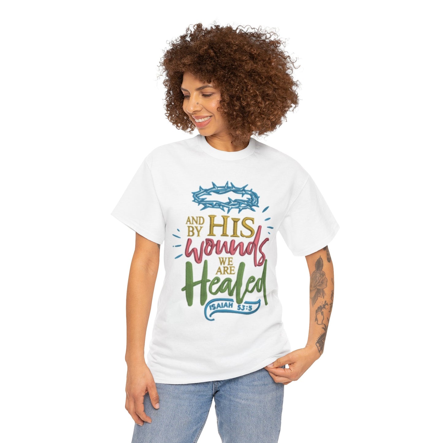 Christian Unisex Tee - 'By His Wounds We Are Healed' T-Shirt