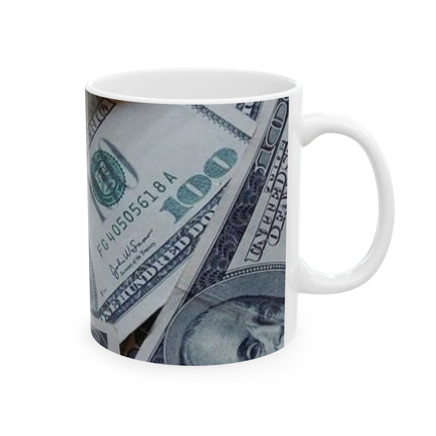 Money Motivational Ceramic Mug - 11oz & 15oz